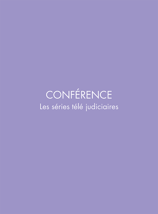 Conférence – les séries télé judiciaires